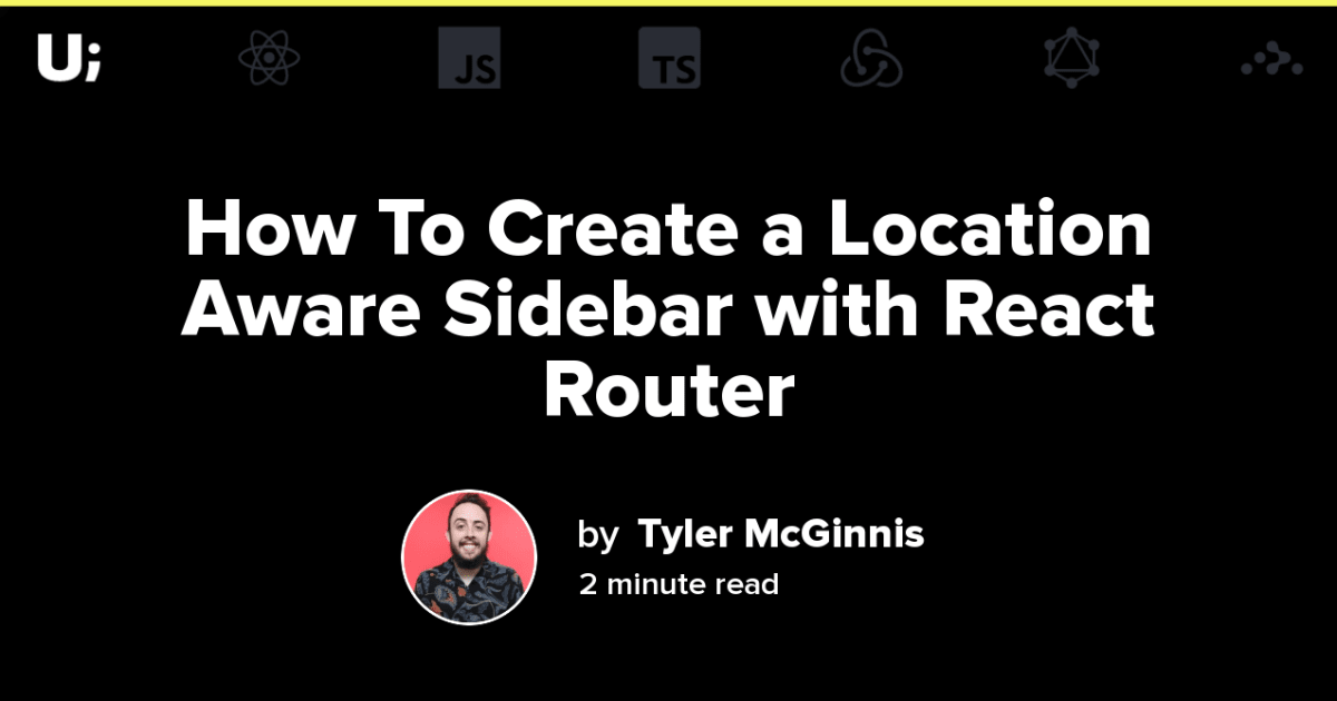How To Create a Location Aware Sidebar with React Router
